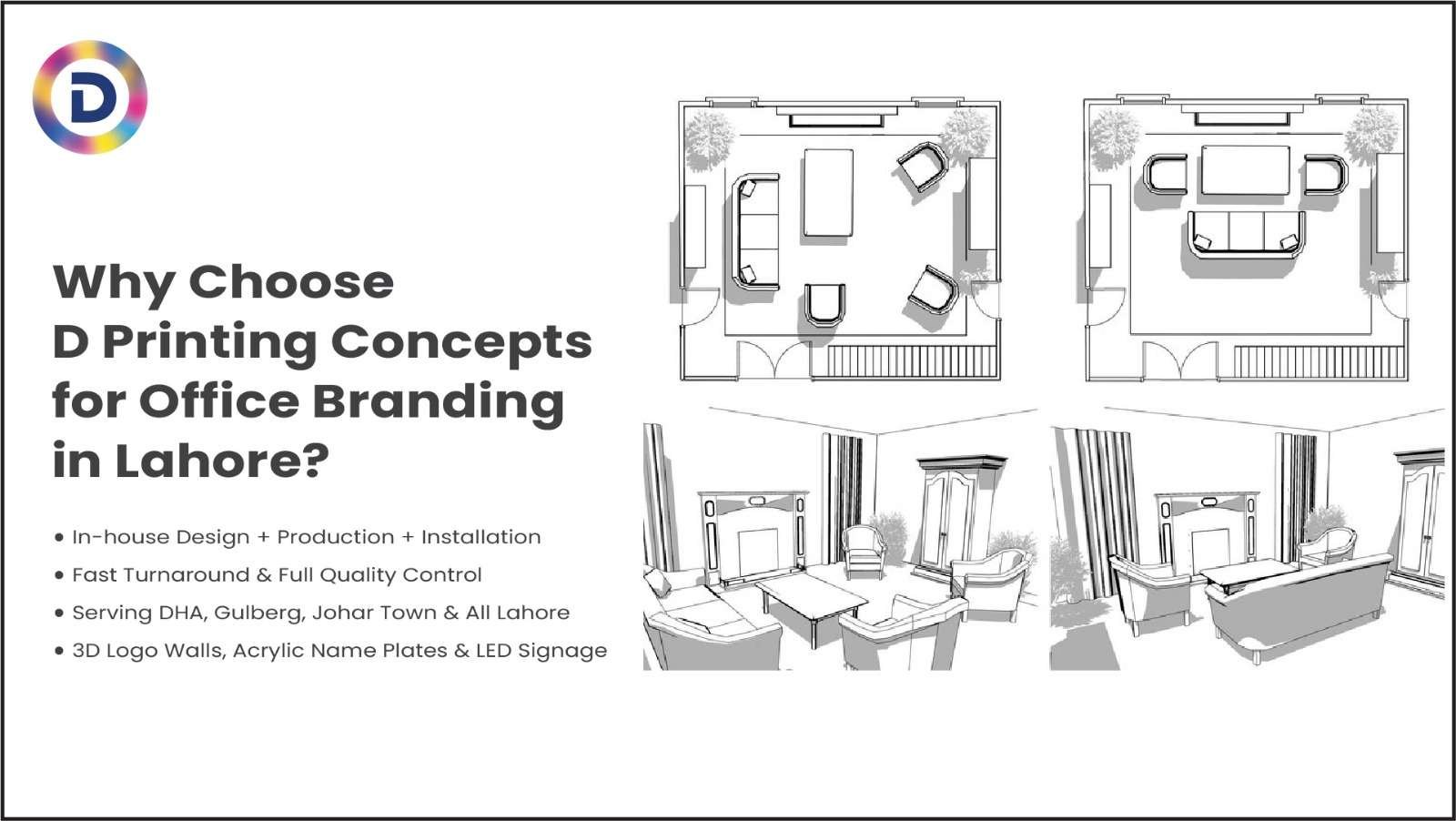 Why Choose D Printing Concepts for Office Branding in Lahore?